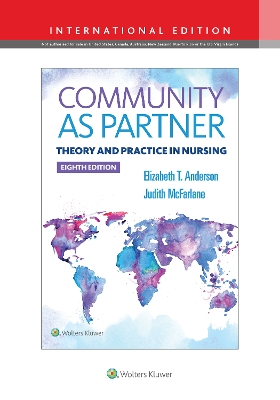 Community as Partner: Theory and Practice in Nursing - Anderson, Elizabeth, RN, Drph, Faan, and McFarlane, Judith