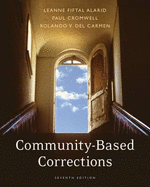 Community-Based Corrections - Alarid, Leanne Fiftal, and Del Carmen, Rolando V, and Cromwell, Paul