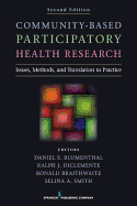 Community-Based Participatory Health Research: Issues, Methods, and Translation to Practice