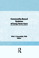 Community-Based Systems of Long-Term Care