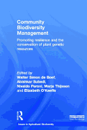 Community Biodiversity Management: Promoting Resilience and the Conservation of Plant Genetic Resources