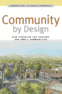 Community by Design: New Urbanism for Suburbs and Small Communities