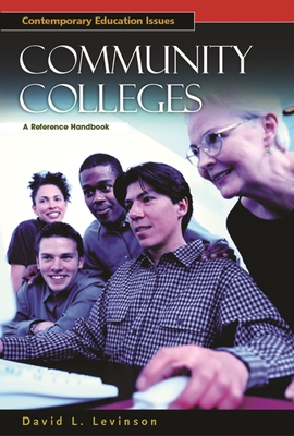 Community Colleges: A Reference Handbook - Levinson, David