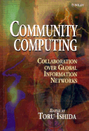 Community Computing: Collaboration Over Global Information Networks
