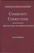 Community Corrections: Probation, Parole, and Intermediate Sanctions