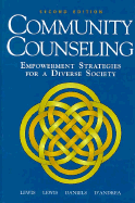 Community Counseling: Empowerment Strategies for a Diverse