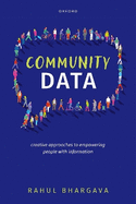 Community Data: Creative Approaches to Empowering People with Information