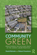 Community Green: Rediscovering the Enclosed Spaces of the Garden Suburb Tradition