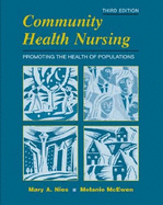 Community Health Nursing: Promoting the Health of Populations