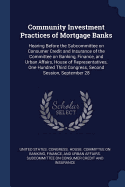 Community Investment Practices of Mortgage Banks: Hearing Before the Subcommittee on Consumer Credit and Insurance of the Committee on Banking, Finance, and Urban Affairs, House of Representatives, One Hundred Third Congress, Second Session, September 28