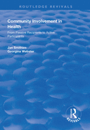 Community Involvement in Health: From Passive Recipients to Active Participants