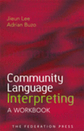 Community Language Interpreting - Lee, Jieun, and Buzo, Adrian