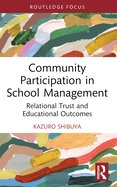 Community Participation in School Management: Relational Trust and Educational Outcomes