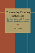 Community Planning in the 1920s: The Contribution of the Regional Planning Association of America