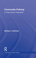 Community Policing: A Police-Citizen Partnership