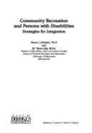 Community Recreation and Persons with Disabilities: Strategies for Integration