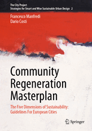 Community Regeneration Masterplan: The Five Dimensions of Sustainability: Guidelines for European Cities