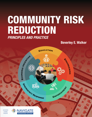 Community Risk Reduction Principles and Practices - Walker, Beverley