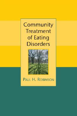 Community Treatment of Eating - Robinson, Paul