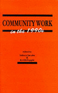 Community Work in the 1990's