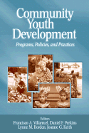 Community Youth Development: Programs, Policies, and Practices