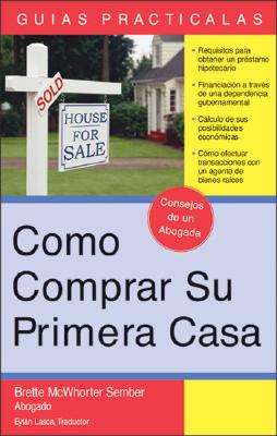 Como Comprar Su Primera Casa: How to Buy Your First Home (Spanish) - Brodman Summers, Diana, and Summers, Diana Brodman, Atty., and Summers, Suzanne C
