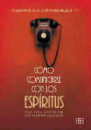 Como Comunicarse Con Los Espiritus