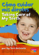 Como Cuidar MIS Dientes / Taking Care of My Teeth