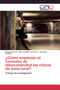 ?Como empiezan el consumo de tabaco/alcohol l@s chic@s de zona rural?