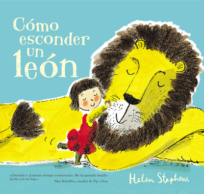 Como esconder un leon / How To Hide a Lion - Stephens, Helen