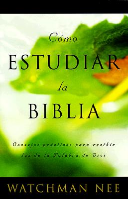 Como Estudiar la Biblia - Nee, Watchman