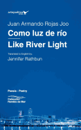 Como luz de r?o / Like River Light
