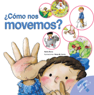 Como Nos Movemos?: How We Move Around (Spanish Edition)