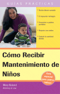 Como Recibir Manutencion de Ninos: Su Guia Practica Para Cobrar y Hacer Cumplir La Orden Judicial