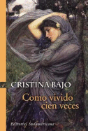 Como vivido cien veces - Bajo, Cristina