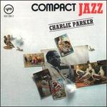 Compact Jazz: Charlie Parker - Charlie Parker