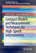 Compact Models and Measurement Techniques for High-Speed Interconnects