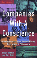 Companies with a Conscience: Intimate Portraits of Twelve Firms That Make a Difference