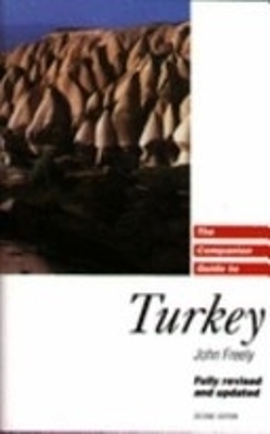 Companion Guide to Turkey - Freely, John