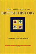 Companion to British History - Arnold-Baker, Charles