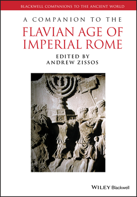 Companion to the Flavian Age C - Zissos, Andrew (Editor)