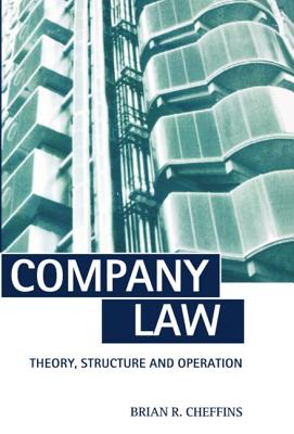 Company Law: Theory, Structure, and Operation - Cheffins, Brian R