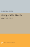 Comparable Worth: Is It a Worthy Policy?