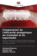 Comparaison de l'efficacit? analg?sique du tramadol et du tapentadol