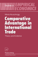 Comparative Advantage in International Trade: Theory and Evidence