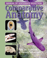 Comparative Anatomy: Manual of Vertebrate Dissection