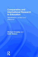 Comparative and International Research in Education: Globalisation, Context and Difference