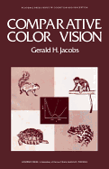 Comparative Color Vision - Jacobs, Gerald