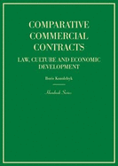 Comparative Commercial Contracts: Law, Culture and Economic Development (Hornbook Series)