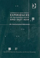 Comparative Development Experiences of Sub-Saharan Africa and East Asia: An Institutional Approach - Nissanke, Machiko